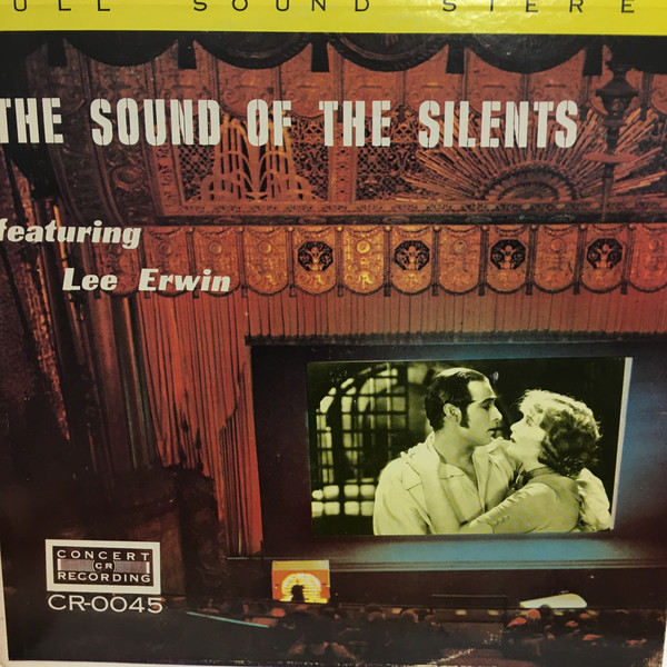 Lee Erwin Sound of the Silents