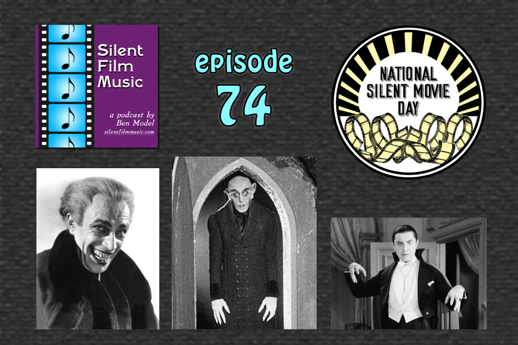 ep. 74: National Silent Movie Day and Halloween 2026